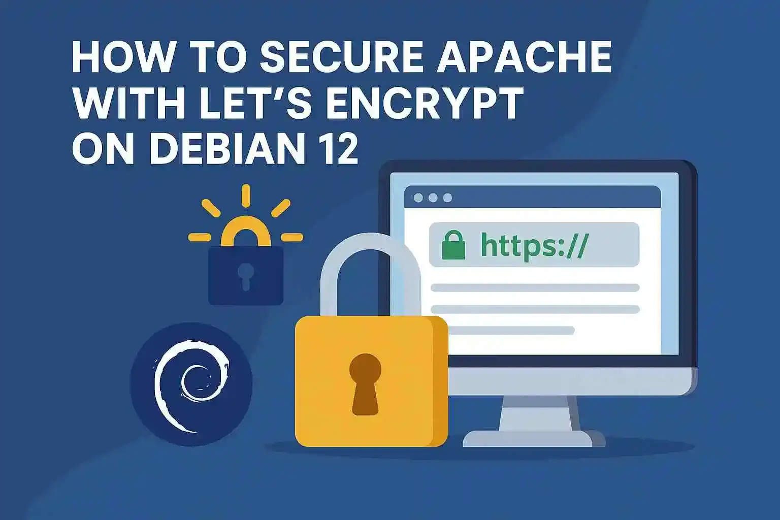 How to Secure Apache with Let’s Encrypt on Debian 12